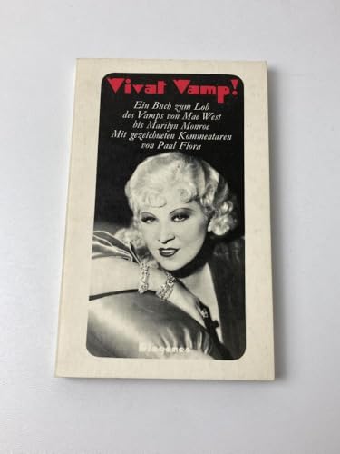 Beispielbild fr Vivat Vamp. Ein Buch zum Lob des Vamps von Mae West bis Marilyn Monroe. (52/2) zum Verkauf von Sigrun Wuertele buchgenie_de