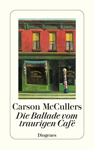Die Ballade vom traurigen Cafe. (9783257201420) by McCullers, Carson