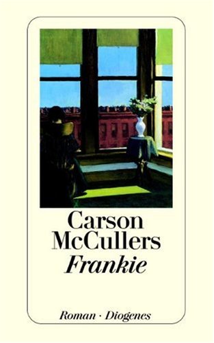 Frankie, Siegelbild im goldenen Auge , Das Herz ist ein einsamer Jäger , Uhr ohne Zeiger , Madame Zilensky und der König von Finnland - McCullers, Carson