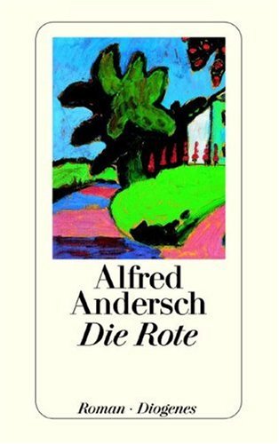 Beispielbild fr Die Rote. von Alfred Andersch | 1. Januar 1994 zum Verkauf von Nietzsche-Buchhandlung OHG