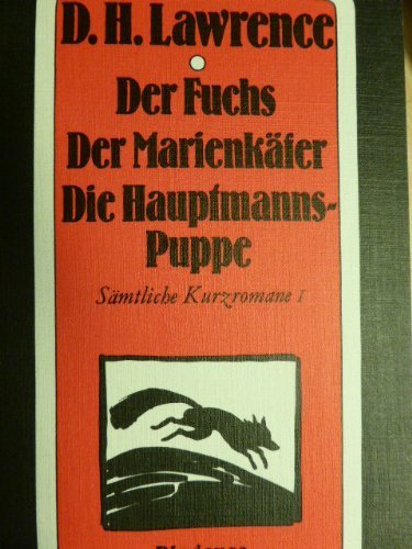 Stock image for Der Fuchs. Der Marienkfer. Die Hauptmanns- Puppe Smtliche Kurzromane for sale by Buli-Antiquariat