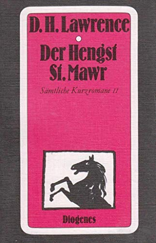 Beispielbild fr Smtliche Erzhlungen und Kurzromane: Der Hengst St. Mawr. Roman.: BD 2 zum Verkauf von medimops