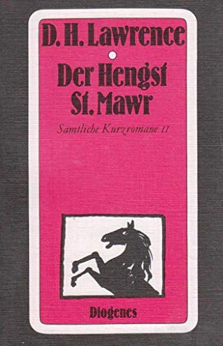 Stock image for Der Hengst St. Mawr. Roman. Deutsch von Gerda von Uslar. Smtliche Kurzromane II. detebe 20190 for sale by Hylaila - Online-Antiquariat