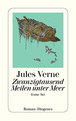 Zwanzigtausend Meilen unterm Meer 1. - Jules Verne