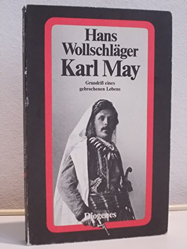 9783257202533: Karl May. Grundriss eines gebrochenen Lebens