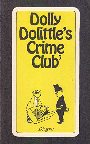 Stock image for Dolly Dolittle's Crime Club 3 for sale by Remagener Bcherkrippe