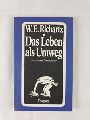 9783257202816: Das Leben als Umweg: Und andere Geschichten (Diogenes Taschenbuch)