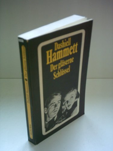 Der gläserne Schlüssel: Roman (detebe) Roman - Hammett, Dashiell und Hans Wollschläger