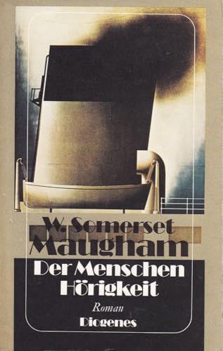 Der Menschen HÃ¶rigkeit. (9783257202984) by Maugham, W. Somerset