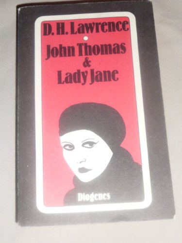 JOHN THOMAS & LADY JANE. Roman - Lawrence, D. H.