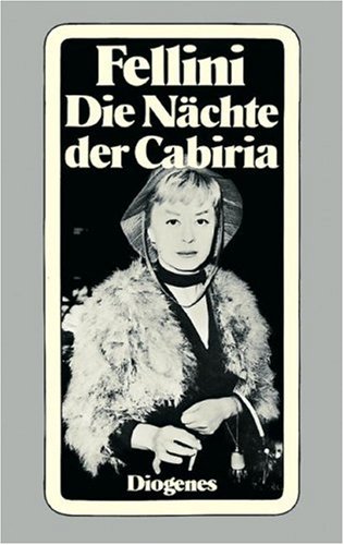 9783257203172: Die Nchte der Cabiria (Le notti di Cabiria) Idee und Drebuch von Federico Fellini