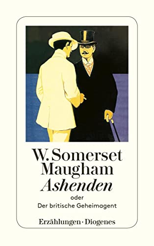 Stock image for Ashenden oder Der britische Geheimagent (detebe) (Taschenbuch) von W. Somerset Maugham (Autor) for sale by Nietzsche-Buchhandlung OHG
