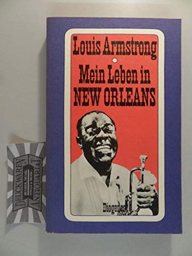 Mein Leben in New Orleans (Diogenes-Taschenbuch 133) - Armstrong, Louis