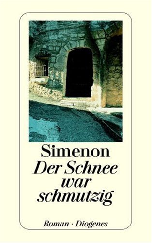Stock image for Der Schnee war schmutzig. Roman. Aus dem Französischen von Willi A. Koch. Originaltitel: La neige était sale (1948). - (=Diogenes-Taschenbuch, detebe 135 7 II). for sale by BOUQUINIST