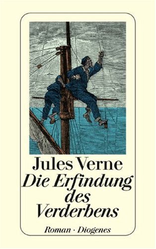 Die Erfindung des Verderbens - Verne, Jules