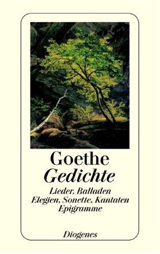 Beispielbild fr Gedichte - Lieder, Balladen, Elegien, Sonette, Kantaten, Epigramme zum Verkauf von Der Bcher-Br