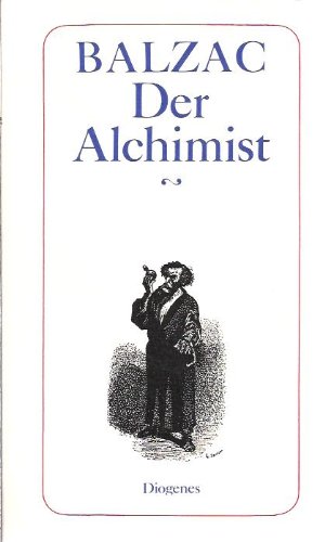 9783257204780: Der Alchimist. ( Die Menschliche Komdie).