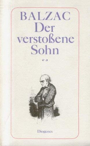 9783257204797: Der verstoene Sohn. ( Die Menschliche Komdie).