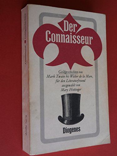Imagen de archivo de Der Connaisseur. Eine Sammlung von Geldgeschichten fr den Literaturfreund a la venta por Bernhard Kiewel Rare Books