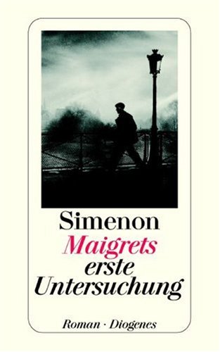 9783257205015: Maigrets erste Untersuchung