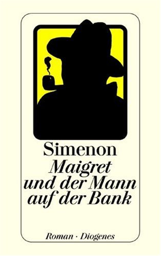 Beispielbild fr Maigret und der Mann auf der Bank zum Verkauf von medimops