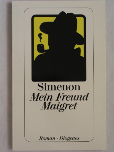 Mein Freund Maigret - Simenon, Georges