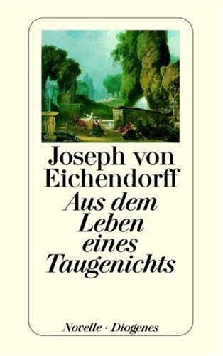 9783257205169: Aus dem Leben eines Taugenichts. (Fiction, Poetry & Drama) (German Edition)