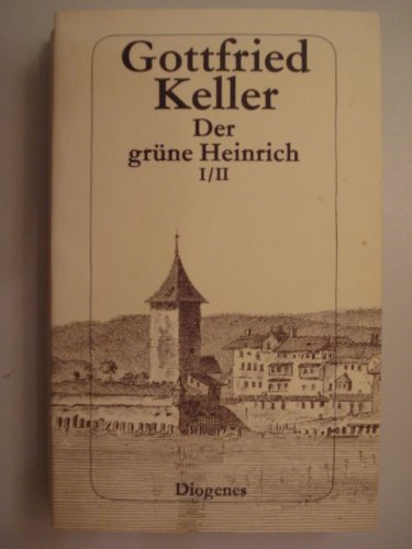 Der grüne Heinrich I/II - Zürcher Ausgabe. - Keller, Gottfried