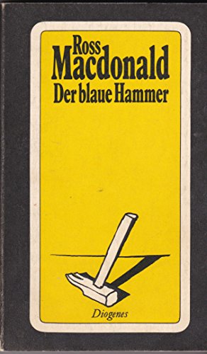 Der blaue Hammer : Roman. Aus d. Amerikan. von Peter Naujack / Diogenes-Taschenbücher ; 99,7 - Macdonald, Ross