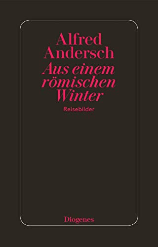 Stock image for Aus einem rmischen Winter. Reisebilder for sale by German Book Center N.A. Inc.