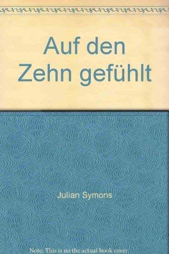 9783257206012: Auf den Zehn gefhlt