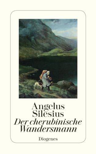 9783257206449: Der cherubinische Wandersmann: Geistreiche Sinn- und Schlureime