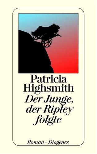 Der Junge, der Ripley folgte (9783257206494) by Patricia Highsmith