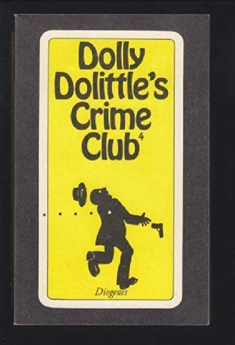 Imagen de archivo de Dolly Dolittle's Crime Club : Schreckliche Geschichten u. Cartoons a la venta por Bildungsbuch