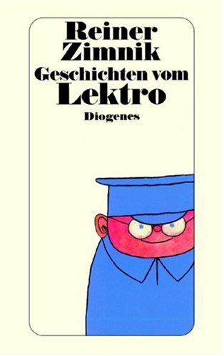 Diogenes-Taschenbücher, 197/1: Geschichten vom Lektro - Zimnik, Reiner