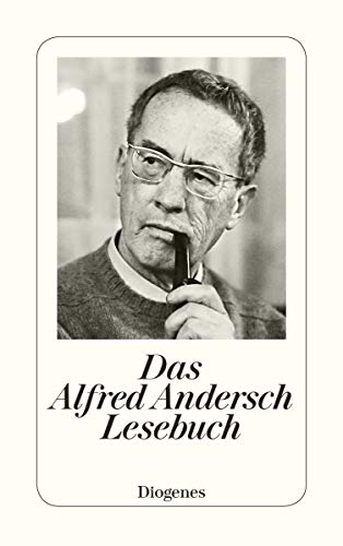9783257206951: Das Alfred-Andersch-Lesebuch (Diogenes Taschenbuch ; 205) (German Edition)