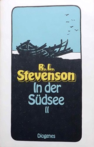 Werke 12. In der Südsee : 2. Bd. - Robert Louis Stevenson und Marguerite Thesing