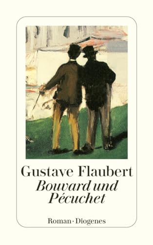 Bouvard und Pécuchet: Roman. Mit Essays v. Raymond Queneau, Lionel Trilling u. Jorge L. Borges (detebe) - Flaubert, Gustave und Erich Marx