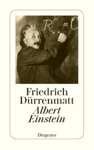 Albert Einstein : Ein Vortrag - Friedrich Dürrenmatt