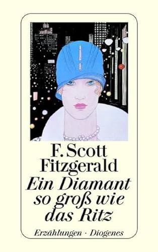 Ein Diamant, so groÃŸ wie das Ritz. (9783257207453) by Fitzgerald, F. Scott