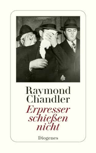 Erpresser schiessen nicht und andere Detektivstories. Aus d. Amerikan. von Hans Wollschläger. Mit e. Vorw. d. Verf. / Chandler, Raymond: Sämtliche Werke ; 10; Diogenes-Taschenbuch ; 70,10 - Chandler, Raymond