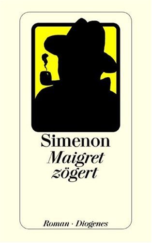 Maigret zögert Roman - Simenon, Georges
