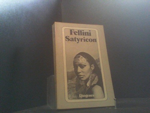 Beispielbild fr Satyricon Drehbuch (Mit 45 Fotos) zum Verkauf von Antiquariat Smock