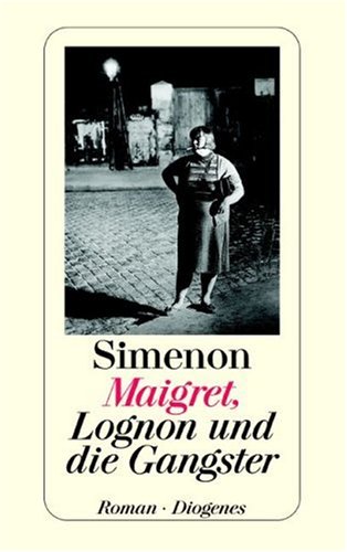 Beispielbild fr Maigret, Lognon und die Gangster zum Verkauf von ThriftBooks-Atlanta