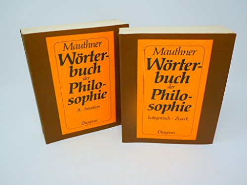 Wörterbuch der Philosophie. Neue Beiträge zu einer Kritik der Sprache. Hier Band 1 und 2 in 2 Büchern komplett! - Mauthner, Fritz