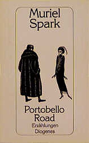 Portobello Road und andere Erzählungen. (Diogenes-Taschenbuch ; 20894) - Spark, Muriel
