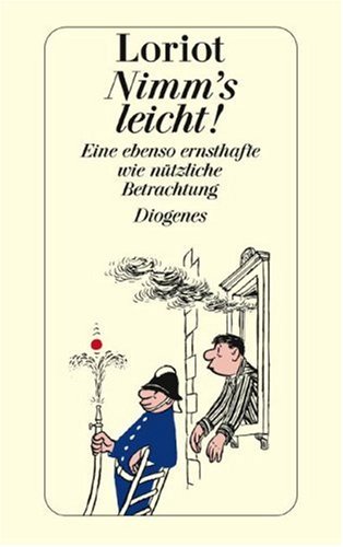 Nimm's leicht. (9783257209396) by Loriot