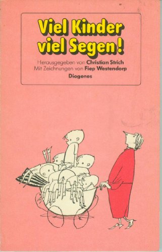 9783257209785: Viel Kinder, viel Segen!