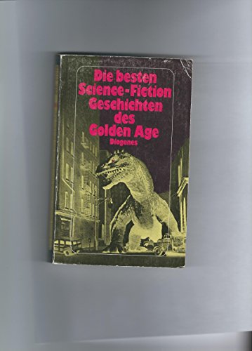 Beispielbild fr Die besten Science Fiction Geschichten des Golden Age. Von Isaac Asimov bis Robert A. Heinlein. zum Verkauf von medimops