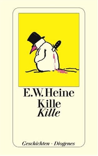 Kille Kille. Makabre Geschichten. - Heine, Ernst W.